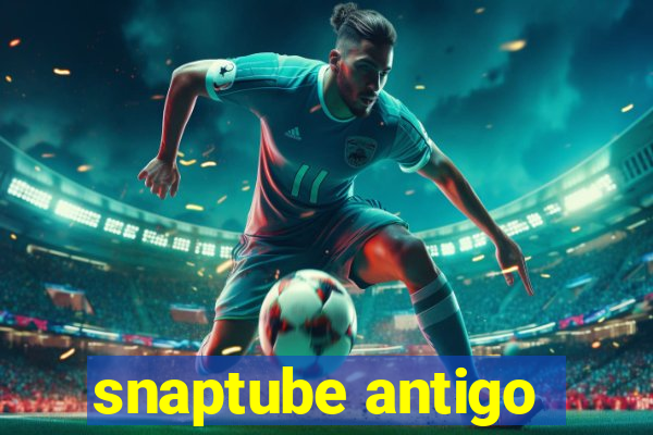 snaptube antigo